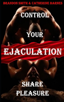 Control Your Ejaculation