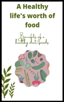 healthy life's worth of food