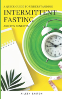 Quick Guide to Intermittent Fasting and its Benefits