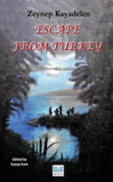 Escape from Turkey
