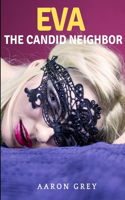 Eva: The Candid Neighbor