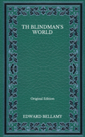 Th Blindman's World - Original Edition