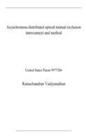 Asynchronous distributed optical mutual exclusion interconnect and method
