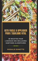 Keto Facile a Appliquer Pour l'Équilibre Vital