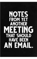 Notes From Yet Another Meeting That Should Have Been an Email.
