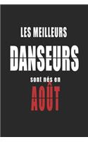 Les Meilleurs Danseurs sont nés en Août carnet de notes