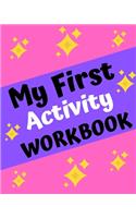 My First Activity Workbook: Letter & Number Tracing Book for Preschoolers Practice For Kids, Ages 3-5, Alphabet & Number Writing Practice: with coloring pages