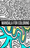 Mandala For Coloring: Mandala Coloring Book For Adult with and kids 50 Page 8.5x11 inch