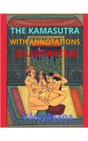 The Kamasutra with Annotations (Illustrated)