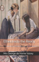 Etheldreda the Ready