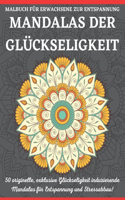 Mandalas Der Glückseligkeit Malbuch Für Erwachsene Zur Entspannung