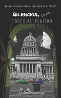 Silencios, de un especial período
