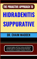 Proactive Approach to Hidradenitis Suppurative