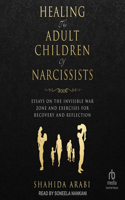 Healing the Adult Children of Narcissists