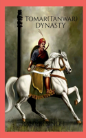 Tomar (Tanwar) Dynasty: Tomar (Tanwar) Dynasty: Tomar (Tanwar)