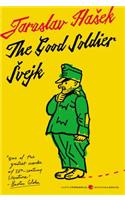 The Good Soldier Svejk and His Fortunes in the World War