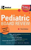 Pediatric Board Review: Pearls of Wisdom, Third Edition