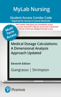 Mylab Nursing with Pearson Etext -- Combo Access Card -- For Medical Dosage Calculations: A Dimensional Analysis Approach Updated