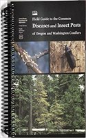 Field Guide to the Common Diseases and Insect Pests of Oregon and Washington Conifers