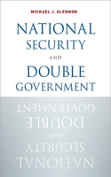 National Security and Double Government