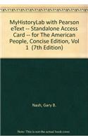 MyLab History with Pearson eText -- Standalone Access Card -- for The American People, Concise Edition, Vol 1
