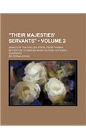 Their Majesties' Servants (Volume 2); Annals of the English Stage, from Thomas Betterton to Edmund Kean. Actors--Authors--Audiences