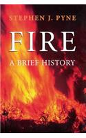 Fire: A Brief History(Weyerhaueser Cycle of Fire)