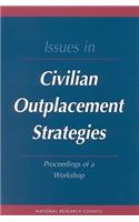 Issues in Civilian Outplacement Strategies