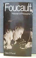 Foucault: Historian or Philosopher?