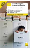 Teach Yourself Understanding Tax for Small Businesses 2nd Edition