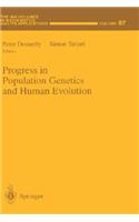 Progress in Population Genetics and Human Evolution