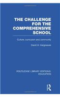 The Challenge For the Comprehensive School