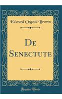 De Senectute (Classic Reprint)