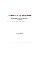 A Woman of No Importance (Webster's French Thesaurus Edition)