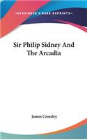 Sir Philip Sidney And The Arcadia