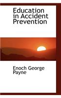 Education in Accident Prevention