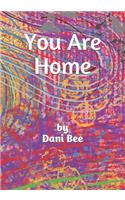 You Are Home