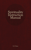 Spirituality Instruction Manual