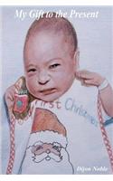 My Gift to the Present