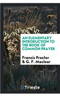 An Elementary Introduction to the Book of Common Prayer