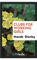 Clubs for Working Girls