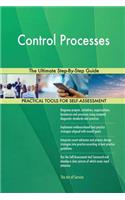 Control Processes The Ultimate Step-By-Step Guide