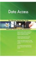 Data Access The Ultimate Step-By-Step Guide