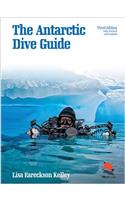 The Antarctic Dive Guide: Fully Revised and Updated Third Edition(WILDGuides)