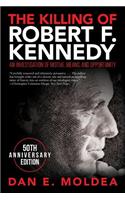 Killing of Robert F. Kennedy: An Investigation of Motive, Means, and Opportunity