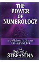 The Power of Numerology: A Guidebook to Discover the Unknown You(English)