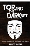 Tor and The Dark Net