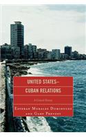 United States-Cuban Relations