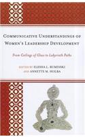 Communicative Understandings of Women's Leadership Development