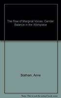The Rise of Marginal Voices: Gender Balance in the Workplace
